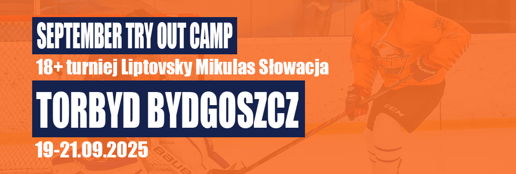 19-21.09.2025 September Try Out Camp 18+ turniej Liptovsky Mikulas Słowacja Hockey Buddy Cup III